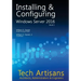 Windows Server 2016: Installing & Configuring
