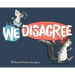 We Disagree