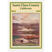Santa Clara County California "Valley Of Heart's Delight"