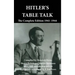 Hitler's Table Talk: The Complete Edition 1941-1944