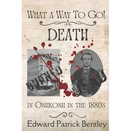 What a Way to Go: Death in Oshkosh in the 1880s