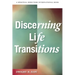 Discerning Life Transitions: Listening Together in Spiritual Direction