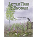 Little Tree is Enough