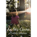 As We Grow