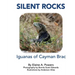 Silent Rocks: Iguanas of Cayman Brac