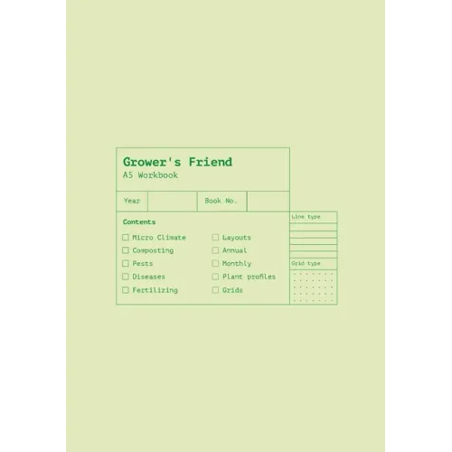 Grower's Friend: A Veggie Gardener's Workbook