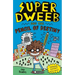 Super Dweeb and the Pencil of Destiny