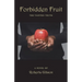 Forbidden Fruit: The Tainted Truth