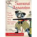 Samurai Assassins: "Dark Murder" and the Meiji Restoration, 1853-1868
