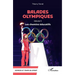Balades olympiques: Volume 5, Les chemins éducatifs