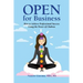 Open for Business: How to Achieve Professional Success Using the Power of Chakras