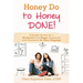 Honey Do to Honey DONE!: A Simple System for a Productive and Happy Household with Absolutely No More Nagging!