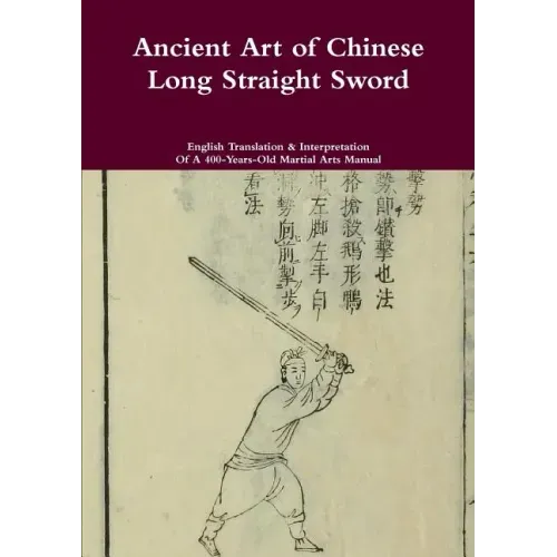 Ancient Art of Chinese Long Straight Sword