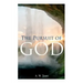 The Pursuit of God