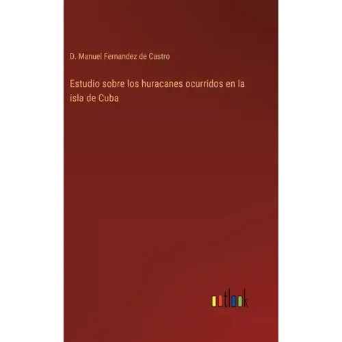 Estudio sobre los huracanes ocurridos en la isla de Cuba