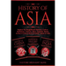 History of Asia: Explore The Magnificent Histories, Culture, Mythology, Folklore, Wars, Legends, Stories, Achievements & More of China,
