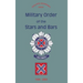 Military Order of the Stars and Bars (65th Anniversary Edition): 1938-2003