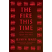 The Fire This Time: A New Generation Speaks about Race