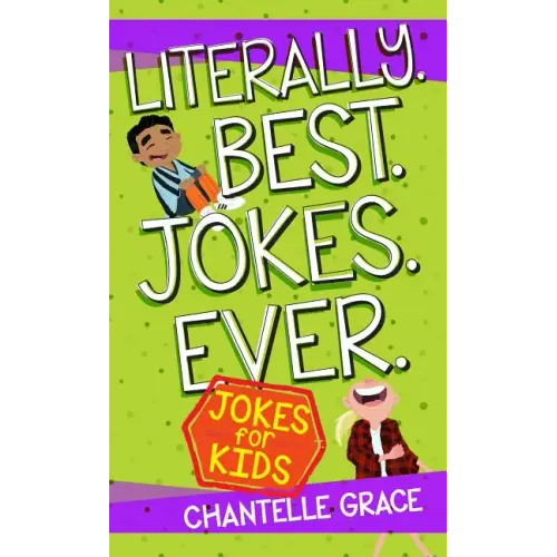 Literally Best Jokes Ever: Jokes for Kids