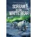 Scream of The White Bear