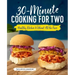 30-Minute Cooking for Two: Healthy Dishes Without All the Fuss