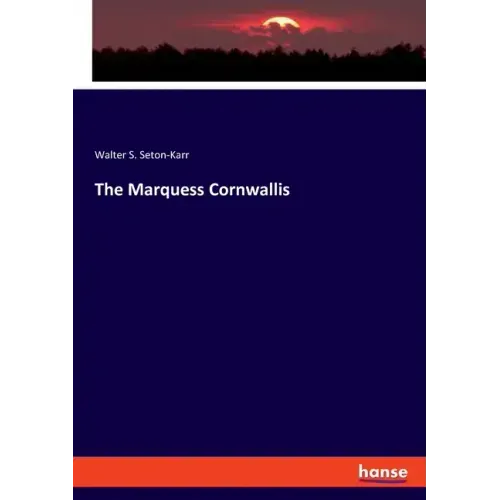 The Marquess Cornwallis