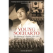 Young Soeharto: The Making of a Soldier, 1921-1945