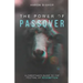 The Power of Passover: A Christian's Guide to the Festival of Redemption