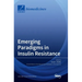 Emerging Paradigms in Insulin Resistance