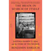 The Brain in Search of Itself: Santiago Ramón Y Cajal and the Story of the Neuron