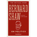 Bernard Shaw on Politics