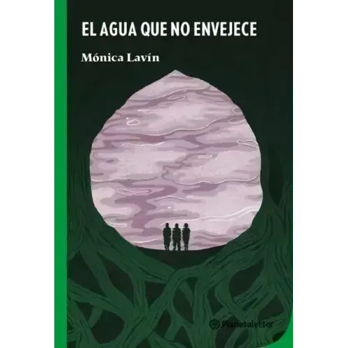 El Agua Que No Envejece