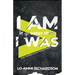 I Am is Greater Than I Was: From Identity Lost to Purpose Found