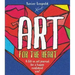 Art for the Heart: A Fill-In Journal for Wellness Through Art