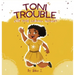 Toni Trouble & The Great Lunchroom Adventure