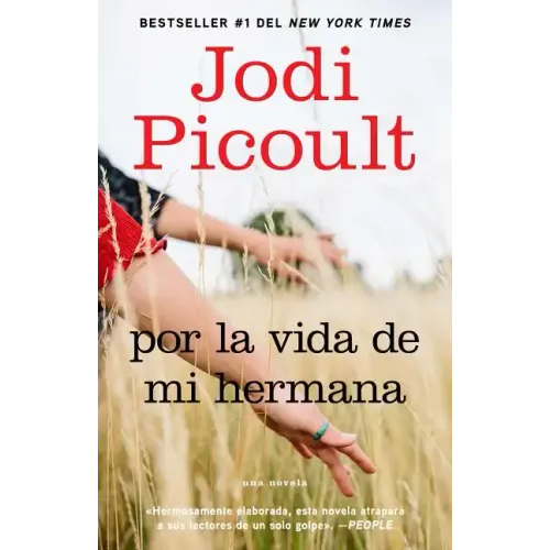 Por La Vida de Mi Hermana (My Sister's Keeper): Novela