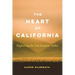 The Heart of California: Exploring the San Joaquin Valley