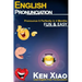 English Pronunciation: Pronounce It Perfectly in 4 months Fun & Easy