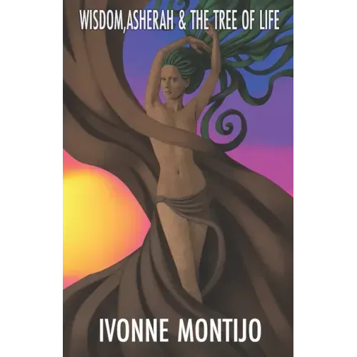 Wisdom, Asherah, & The Tree of Life