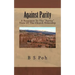 Against Parity: A Response To The "Parity" View Of The Church Eldership
