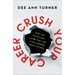 Crush Your Career: Ace the Interview, Land the Job, and Launch Your Future