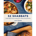 52 Shabbats: Friday Night Dinners Inspired by a Global Jewish Kitchen