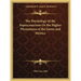 The Psychology of the Superconscious Or the Higher Phenomena of the Saints and Mystics