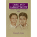 Dred and Harriet Scott: A Family's Struggle for Freedom