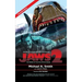 Jaws 2: The Making of the Hollywood Sequel: Updated and Expanded Edition (hardback)