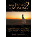 Was Jesus a Muslim?: Questioning Categories in the Study of Religion