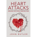 Heart Attacks: Healing Life's Soul-Piercing Pain