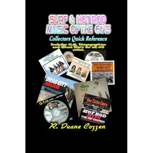 Surf & Hot Rod Music of the 60's: Collectors Quick Reference