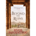 Beyond the Ruins
