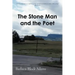 The Stone Man and the Poet